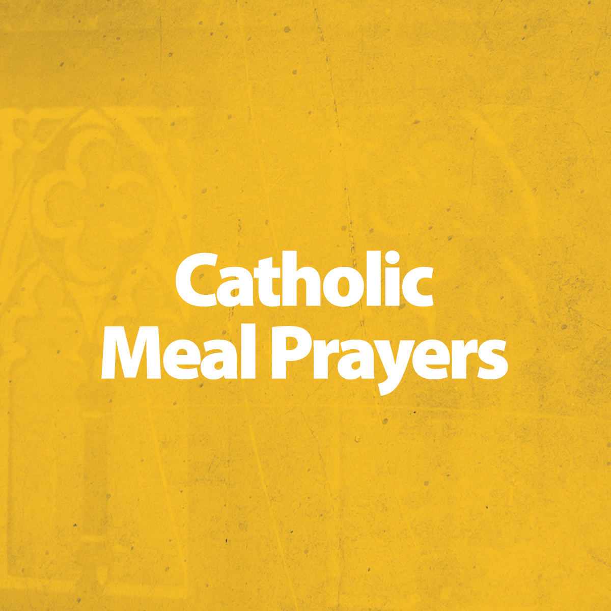 Catholic Meal Prayers