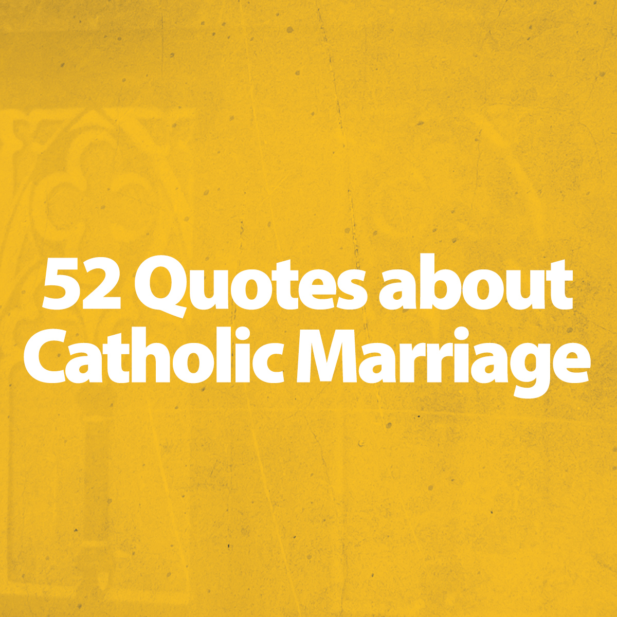 Catholic Marriage Quotes