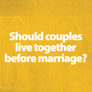 Living Together Before Marriage